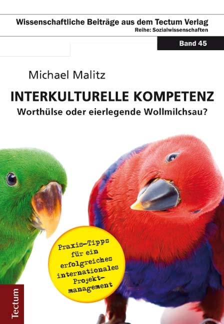 "Interkulturelle Kompetenz" - Worth&uuml;lse oder eierlegende Wollmilchsau? - Michael Malitz