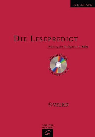 Die Lesepredigt. Eine Handreichung. Loseblattausgabe. (Ed. Chr. Kaiser) / Die Lesepredigt 2011/2012