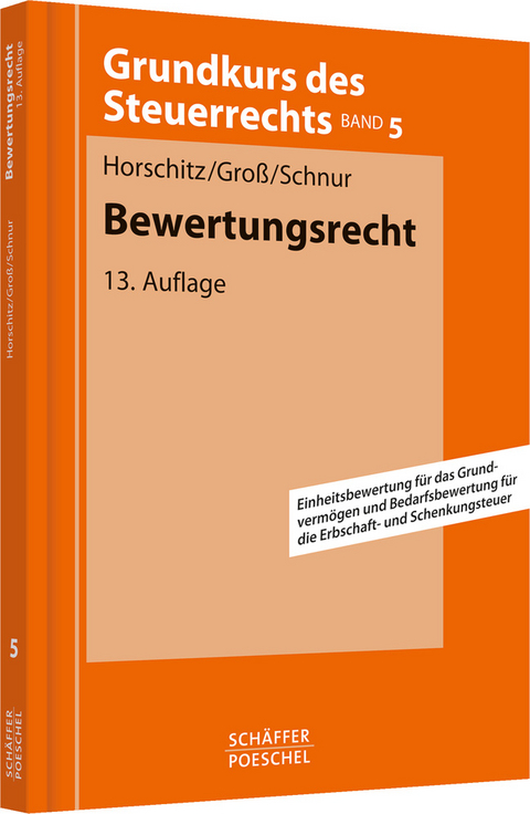 Bewertungsrecht - Harald Horschitz, Walter Groß, Peter Schnur