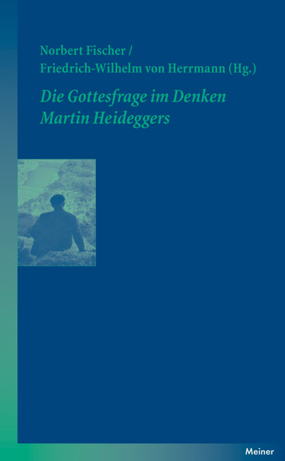 Die Gottesfrage im Denken Martin Heideggers - 