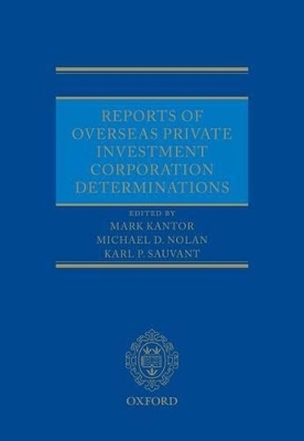 Reports of Overseas Private Investment Corporation Determinations - 