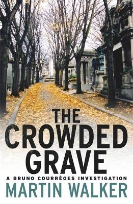 The Crowded Grave - Martin Walker