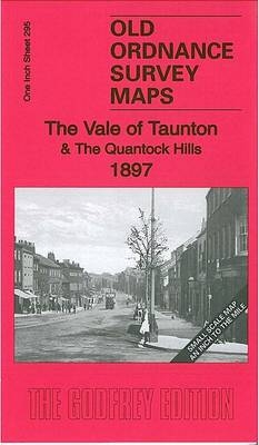 The Vale of Taunton & The Quantock Hills 1897