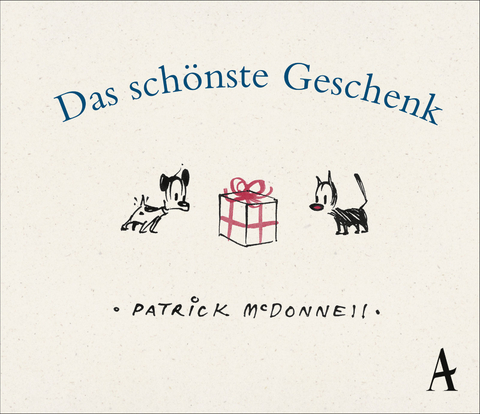 Das sch&ouml;nste Geschenk - Patrick McDonnell