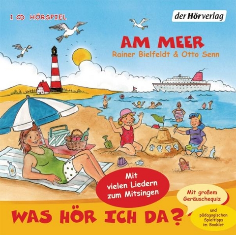 Was h&ouml;r ich da? Am Meer - Rainer Bielfeldt, Otto Senn