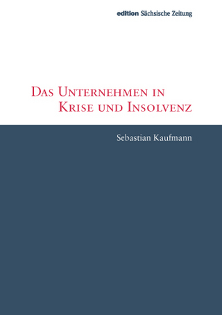 Das Unternehmen in Krise und Insolvenz