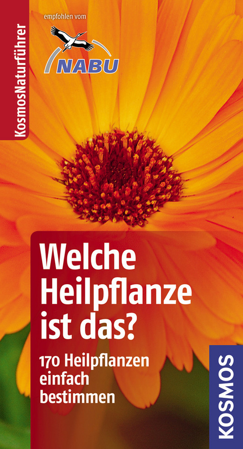 Welche Heilpflanze ist das? - Wolfgang Hensel