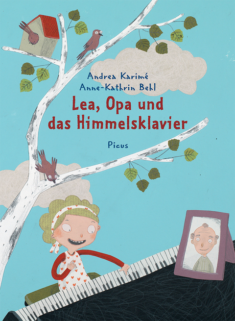 Lea, Opa und das Himmelsklavier - Andrea Karim&eacute;