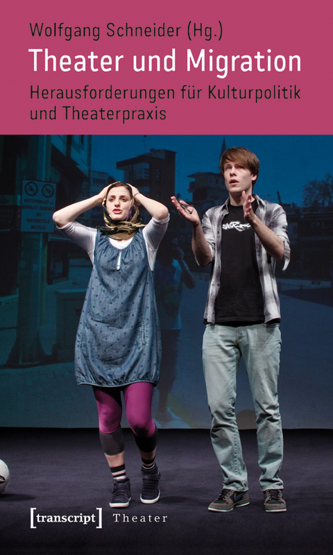 Theater und Migration - 
