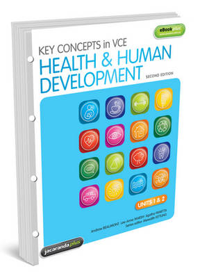 Key Concepts in VCE Health and Human Development Units 1&2 2E Flexi Saver & EBookPLUS - Andrew Beaumont, Lee-Anne Marsh, Agatha Panetta