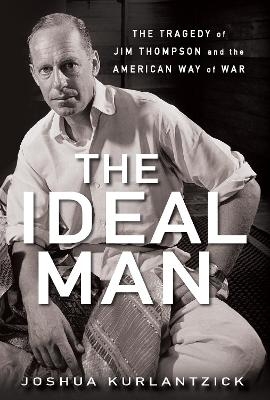 The Ideal Man - Joshua Kurlantzick