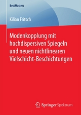 Modenkopplung mit hochdispersiven Spiegeln und neuen nichtlinearen Vielschicht-Beschichtungen - Kilian Fritsch