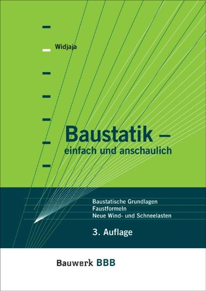 Baustatik - Klaus Holschemacher, Klaus-Jürgen Schneider, Eddy Widjaja