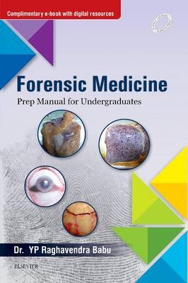 Forensic Medicine: Prep Manual for Undergraduates - Raghvendra Babu Yp