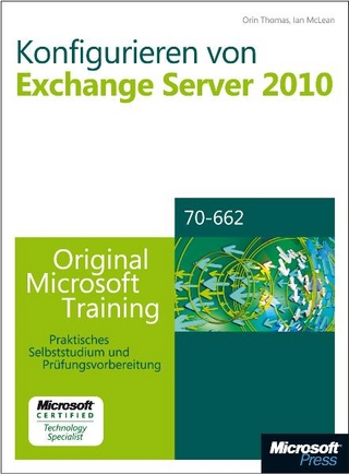 Konfigurieren von Microsoft Exchange Server 2010 - Original Microsoft Training für Examen 70-662