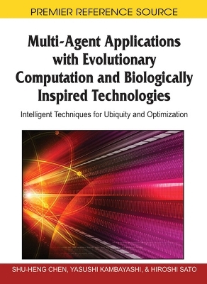 Multi-agent Applications with Evolutionary Computation and Biologically Inspired Technologies - 