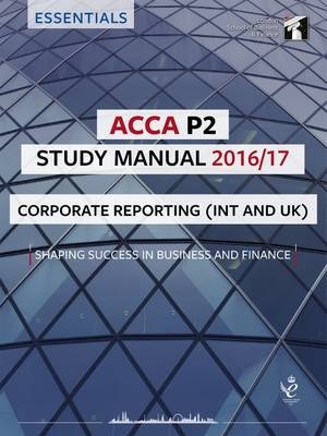 ACCA P2 Study Manual: Corporate Reporting