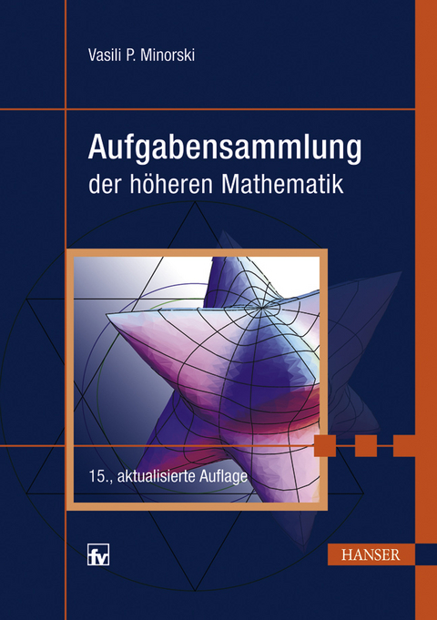 Aufgabensammlung der höheren Mathematik - Vasili P. Minorski
