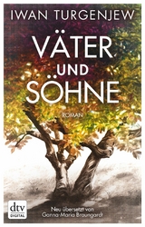 V&auml;ter und S&ouml;hne - Iwan S. Turgenjew