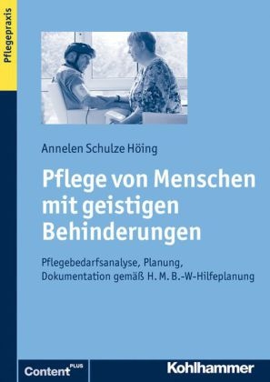 Pflege von Menschen mit geistigen Behinderungen - Annelen Schulze H&ouml;ing