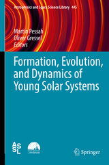 Formation, Evolution, and Dynamics of Young Solar Systems - 