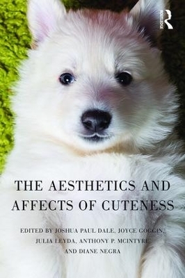 The Aesthetics and Affects of Cuteness - 