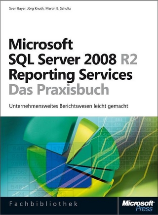 Microsoft SQL Server 2008 R2 Reporting Services - Das Praxisbuch