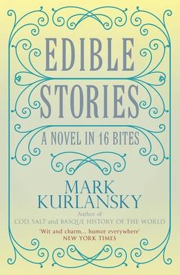 Edible Stories - Mark Kurlansky