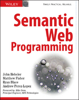 Semantic Web Programming - John Hebeler, Matthew Fisher, Ryan Blace, Andrew Perez-Lopez
