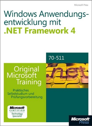 Microsoft .NET Framework 4  Windows-Anwendungsentwicklung - Original Microsoft Training für Examen 70-511