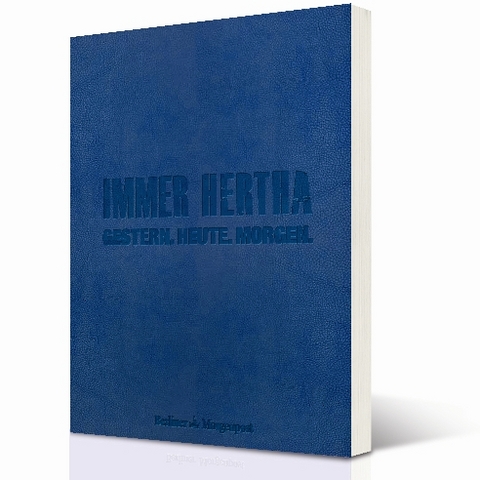 IMMER HERTHA &ndash; Gestern. Heute. Morgen. - Stefan Frommann, Daniel Stolpe, Uwe Bremer, Simon Pausch