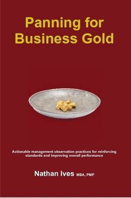 Panning for Business Gold - Nathan Ives