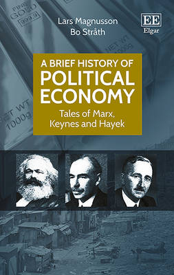 A Brief History of Political Economy - Lars Magnusson, Bo Stråth