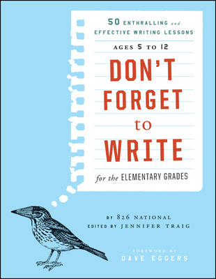 Don't Forget to Write for the Elementary Grades -  826 National