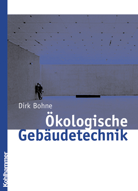 &Ouml;kologische Geb&auml;udetechnik - Dirk Bohne
