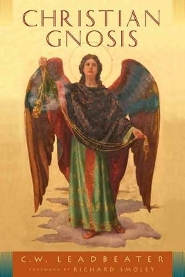 Christian Gnosis - C.W. Leadbeater