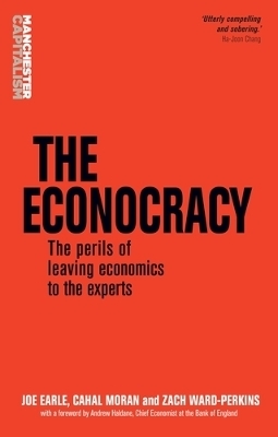 The Econocracy - Joe Earle, Cahal Moran, Zach Ward-Perkins