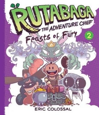 Rutabaga the Adventure Chef - Eric Colossal