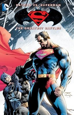 Batman vs. Superman: The Greatest Battles -  Various