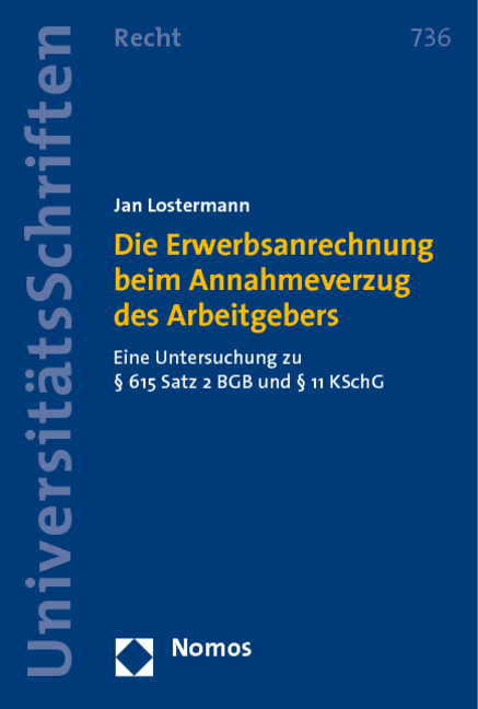 Die Erwerbsanrechnung beim Annahmeverzug des Arbeitgebers - Jan Lostermann