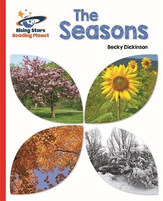 Reading Planet - The Seasons - Red B: Galaxy - Becky Dickinson