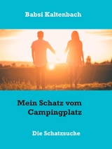 Mein Schatz vom Campingplatz - Babsi Kaltenbach