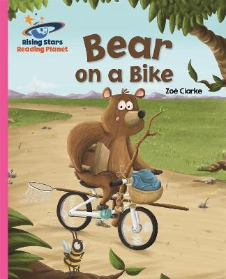 Reading Planet - Bear on a Bike - Pink B: Galaxy - Zoe Clarke