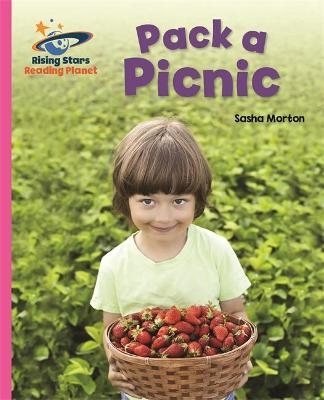 Reading Planet - Pack a Picnic - Pink A: Galaxy - Sasha Morton
