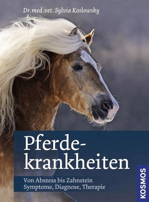 Pferdekrankheiten - Sylvia Koslowsky