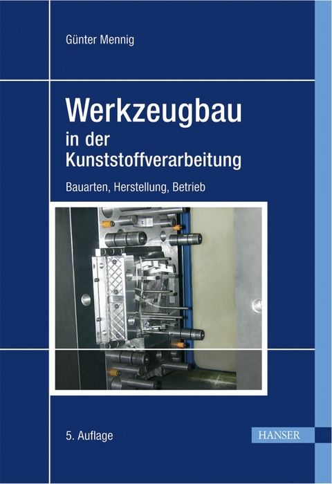 Werkzeugbau in der Kunststoffverarbeitung - 