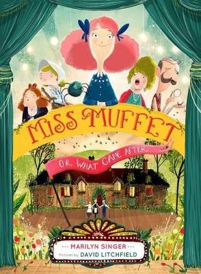 Miss Muffet, or What Came After - Marilyn Singer