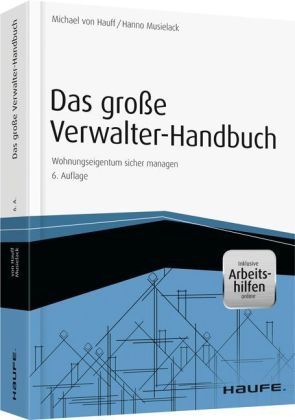 Das gro&szlig;e Verwalter-Handbuch - Michael Hauff, Hanno Musielack