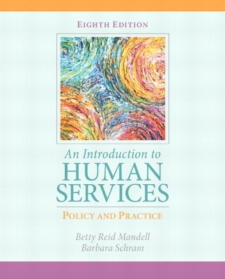 Introduction to Human Services - Betty Mandell, Barbara Schram