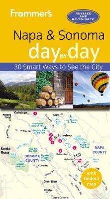 Frommer's Napa and Sonoma day by day - Avital Binshtock Andrews